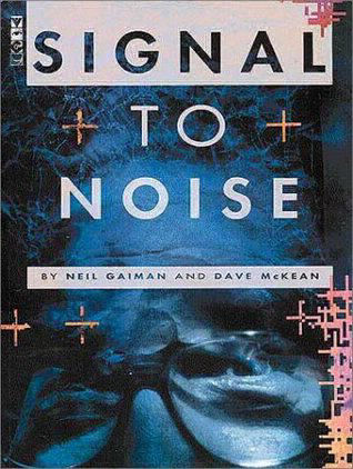 signal|brus, fritt efter Signal to Noise av Neil Gaiman